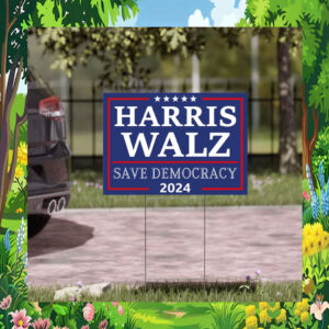 Official Harris Walz Save Democracy 2024 Yard Sign
