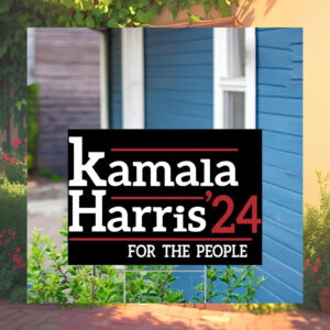 Official Kamala Harris 24 For The People Yard Sign