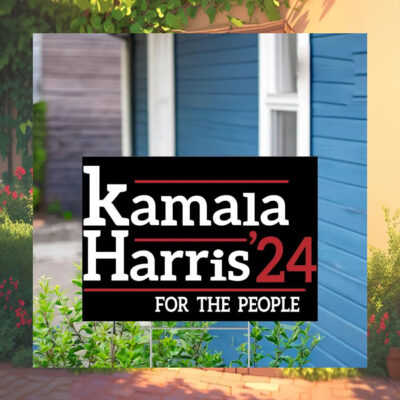 Official Kamala Harris 24 For The People Yard Sign