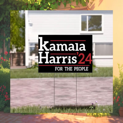 Official Kamala Harris 24 For The People Yard Sign