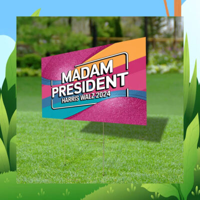 Official Madam President Harris Walz 2024 Yard Sign