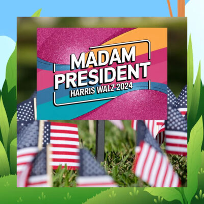 Official Madam President Harris Walz 2024 Yard Sign