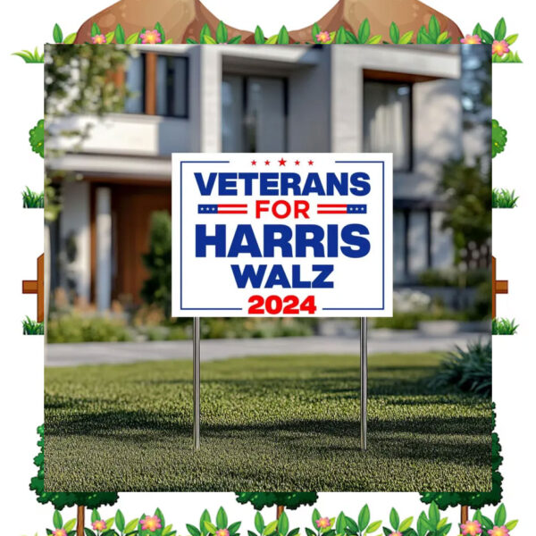 Official Veterans For Harris Walz 2024 Yard Signs