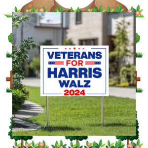 Official Veterans For Harris Walz 2024 Yard Signs