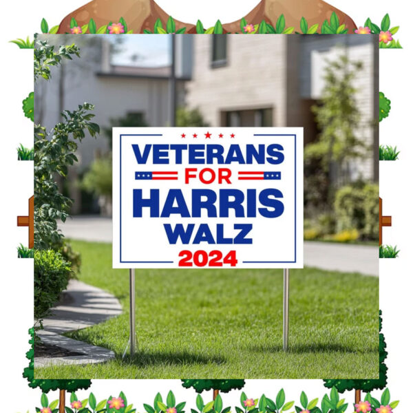 Official Veterans For Harris Walz 2024 Yard Signs