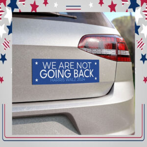 Official We Are Not Going Back Harris Walz 24 Car Magnet