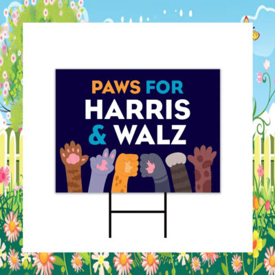 Paws For Harris & Walz Yard Signs