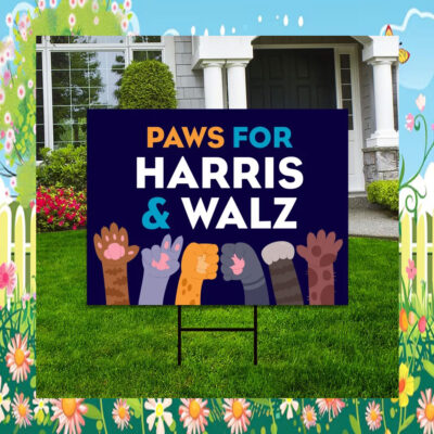 Paws For Harris & Walz Yard Signs