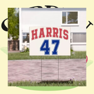 President Election Harris 47 Support Yard Sign