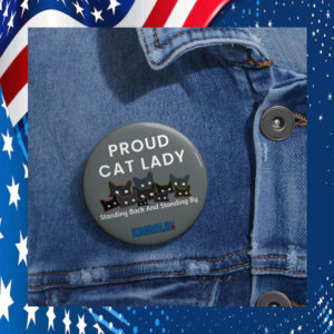 Proud Cat Lady Standing Back And Standing By Kamala 2024 Pin Button