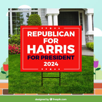 Republican For Harris For President 2024 Yard Signs