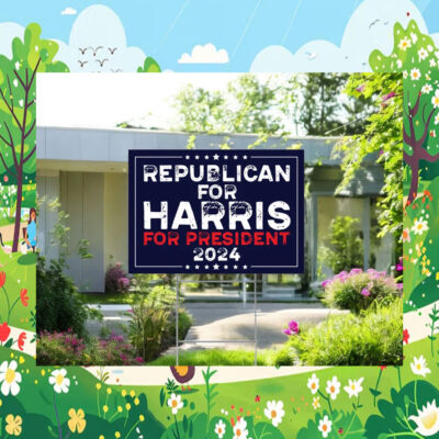 Republican For Harris For President 24 Yard Sign