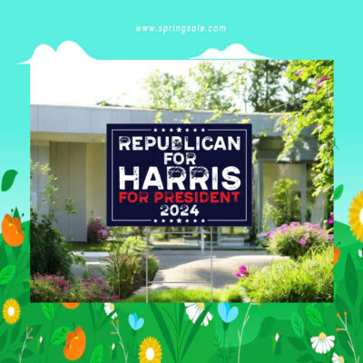 Republican For Harris For President Yard Sign
