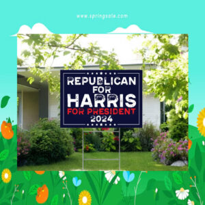 Republican For Harris For President Yard Sign