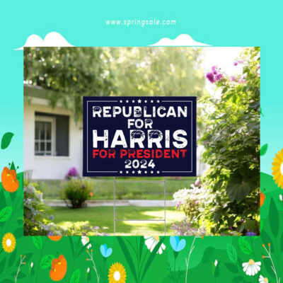 Republican For Harris For President Yard Sign