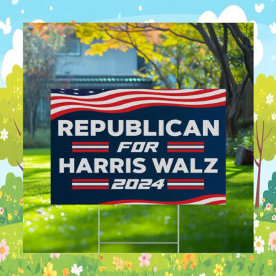 Republican For Harris Walz 2024 Democracy Election Yard Sign