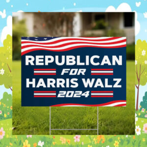 Republican For Harris Walz 2024 Democracy Election Yard Sign