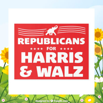 Republicans For Harris & Walz Yard Signs