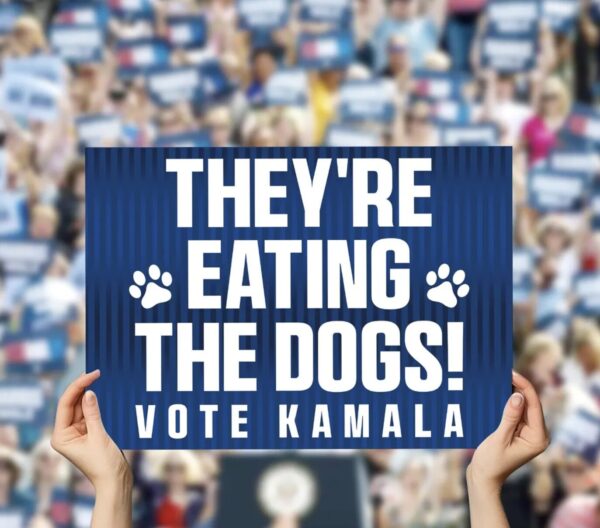 They're Eating the Dogs Yard Sign