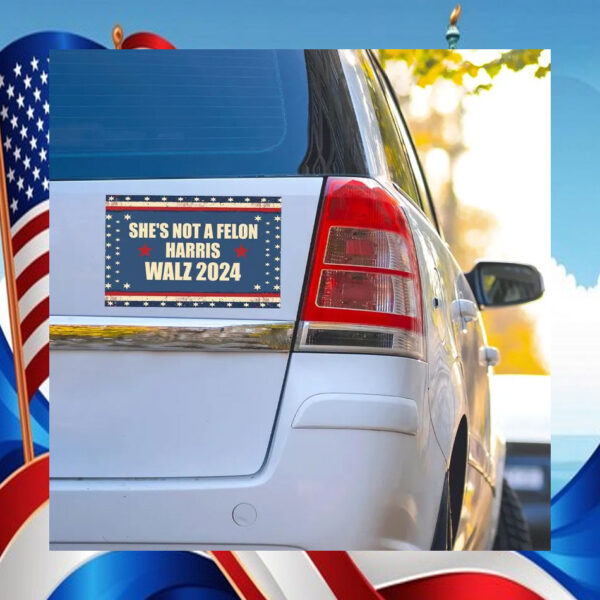 She's Not A Felon Harris Walz 2024 Car Magnet