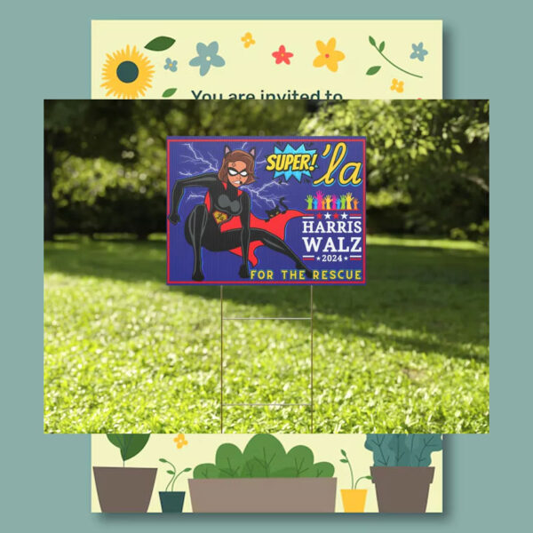 Super! 'La Harris Walz 2024 For The Rescue Yard Sign