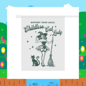 Support Your Local Childless Cat Lady For Kamala Halloween Flag
