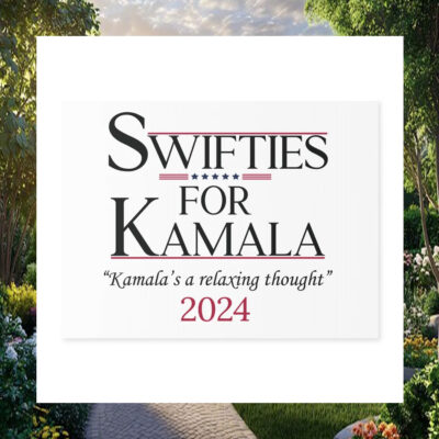 Swifties For Kamala 2024 Yard Sign