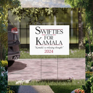 Swifties For Kamala 2024 Yard Sign