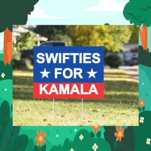 Swifties For Kamala 24 Yard Sign