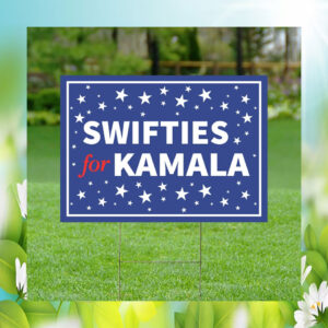 Swifties For Kamala 24 Yard Signs