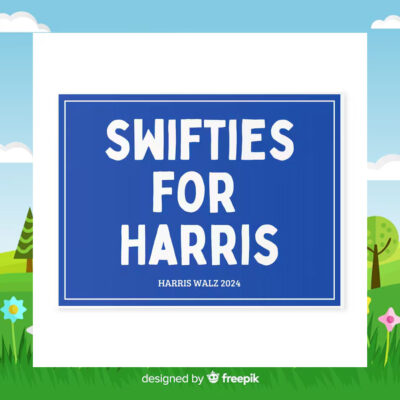 Swifties for Harris 2024 Yard Sign