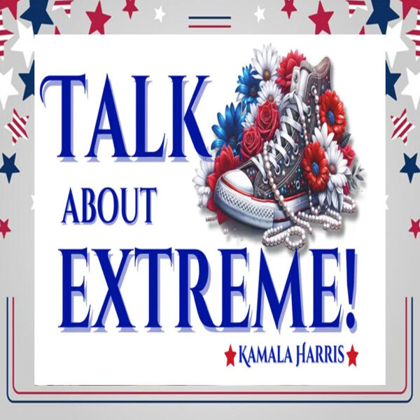 Talk About Extreme! Kamala Harris Sticker