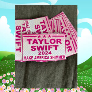 Taylor Swift 2024 Make America Shimmer For Kamala Yard Sign