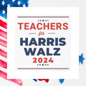 Teachers for Harris Walz 2024 Car Magnet