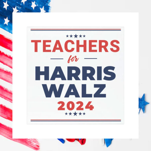 Teachers for Harris Walz 2024 Car Magnet