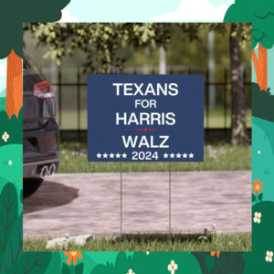 Texans for Harris Walz Yard Sign