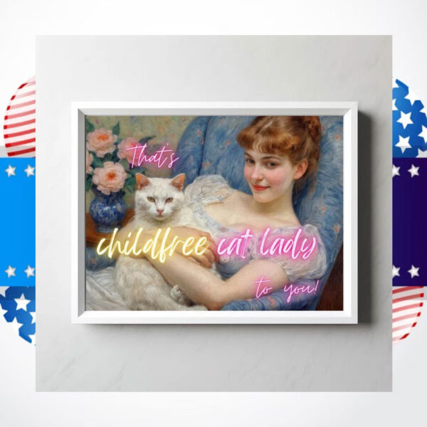 That's Childless Cat Lady To You! Kamala Poster
