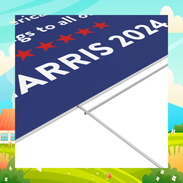 The American Dream Belongs To All Of Us Harris 2024 Yard Sign