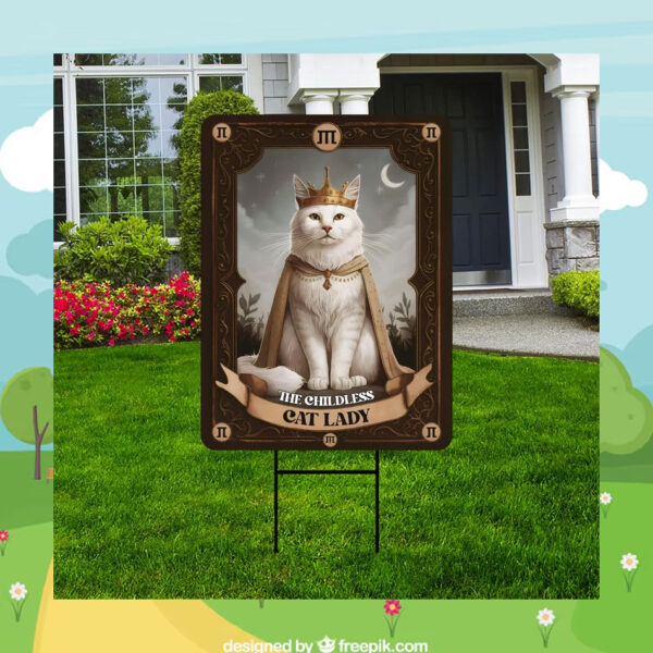 The Childless Cat Lady For Kamala Harris Yard Sign