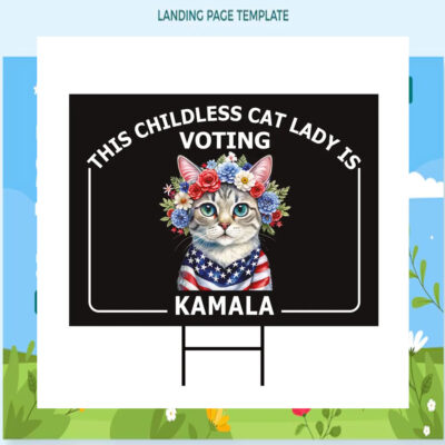This Childless Cat Lady Is Voting Kamala Harris 2024 Election Yard Sign