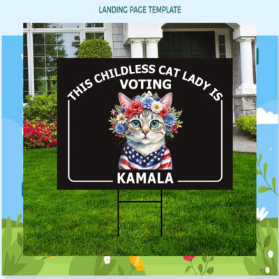 This Childless Cat Lady Is Voting Kamala Harris 2024 Election Yard Sign