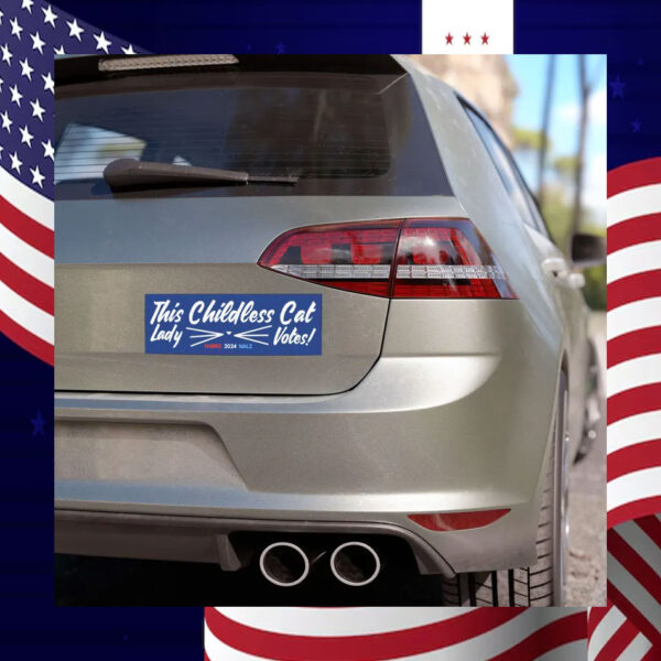 This Childless Cat Lady Votes! Harris Walz 24 Car Magnet