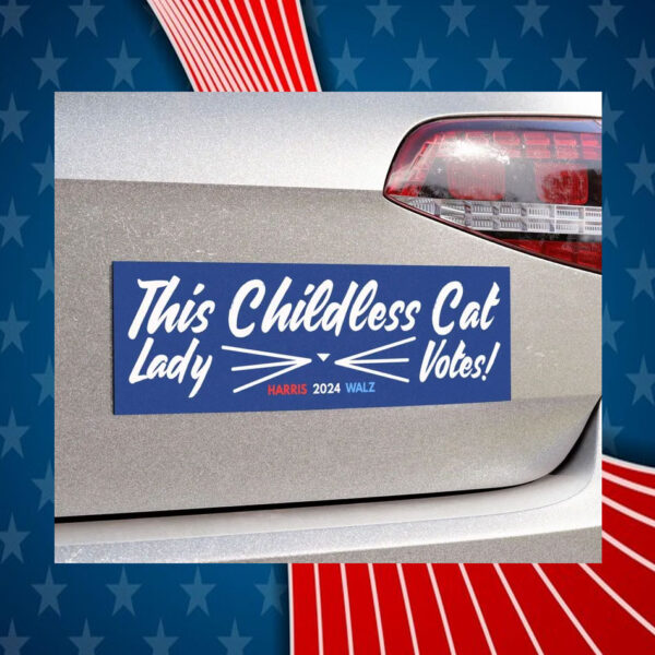 This Childless Cat Lay Vote! Harris Walz 24 Car Magnet