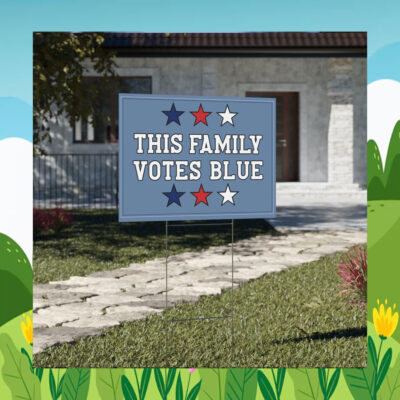 This Family Votes Blue for Kamala Yard Sign