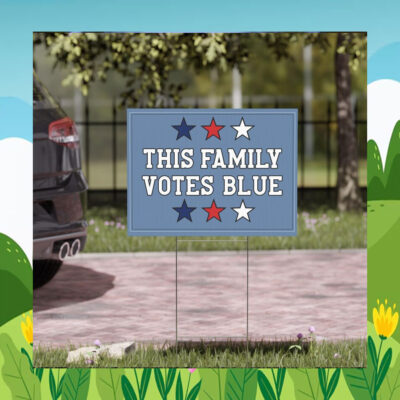 This Family Votes Blue for Kamala Yard Sign