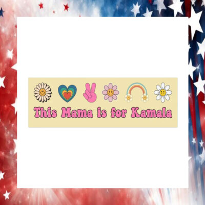 This Mama Is For Kamala Car Magnet