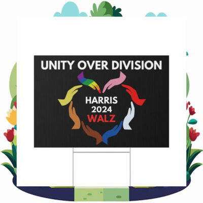 Unity Over Division Harris 2024 Walz Yard Sign