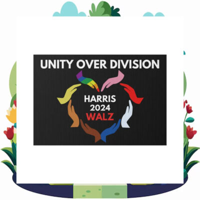 Unity Over Division Harris 2024 Walz Yard Sign