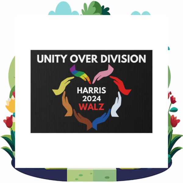 Unity Over Division Harris 2024 Walz Yard Sign