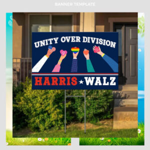 Unity Over Division Harris Walz 2024 Political Yard Sign